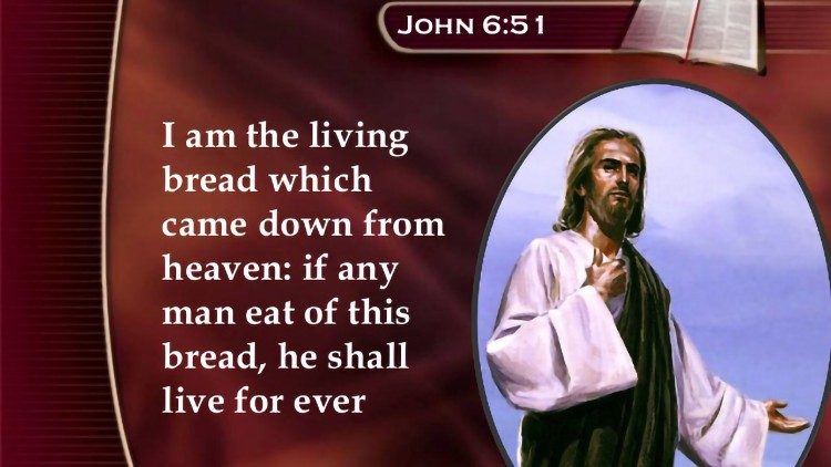 "Ja sam kruh živi koji je s neba sišao" (Iv, 6)