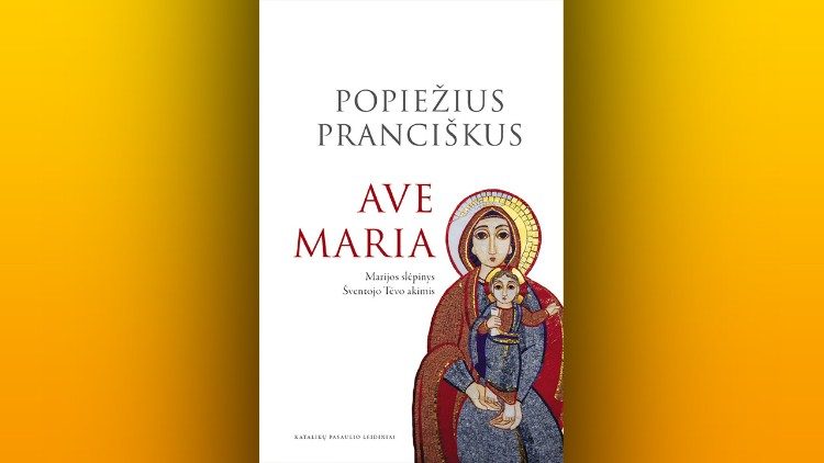 „Ave Maria: Marijos slėpinys Šventojo Tėvo akimis“, Katalikų pasaulio leidiniai