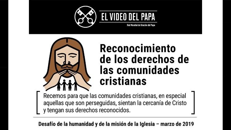 Infografia - TPV 3 2019 - 2 ES - El Video del Papa - Reconocimiento de los derechos de las comunidades cristianas (1).jpg