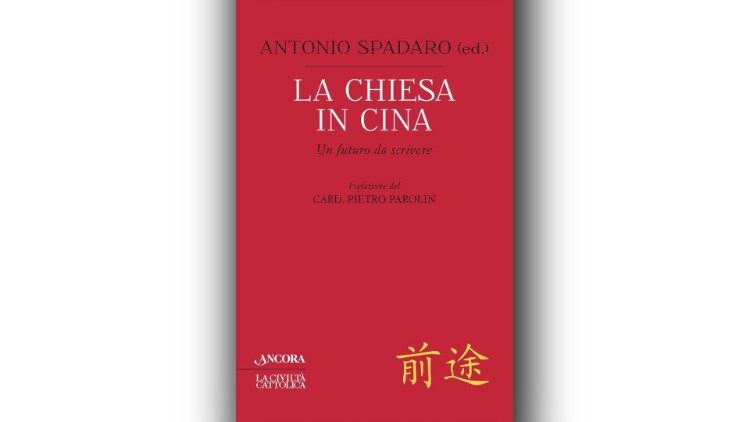 Libro "La Chiesa in Cina. Un futuro da scrivere” a cura di p. Antonio Spadaro