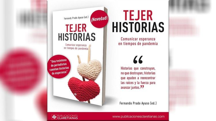 2020.04.11  libro del padre Prado Ayuso, "Tejer Historias Comunicar esperanza en tiempos de pandemia"