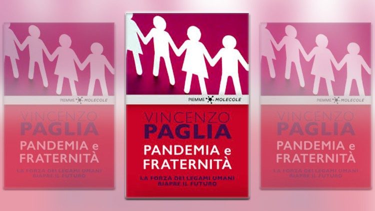 2020.04.29 Pandemia e fraternità , l'E-book appena pubblicato dall'Arcivescovo Paglia