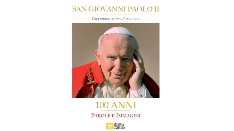 2020.05.16 San Giovanni Paolo II - Cento anni, parole e immagini