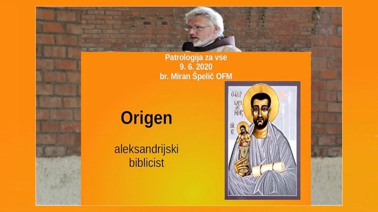 Br. Miran Špelič OFM: Patrologija za vse - Origen - aleksandrijski biblicist