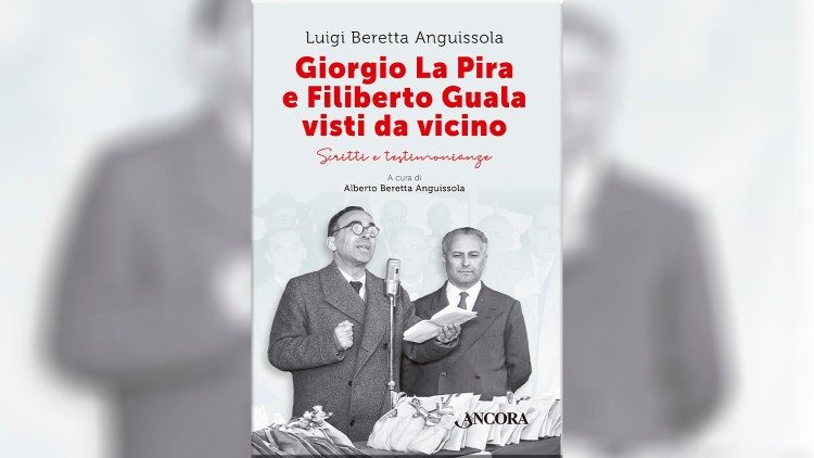 Libro "Giorgio La Pira e Filiberto Guala visti da vicino”