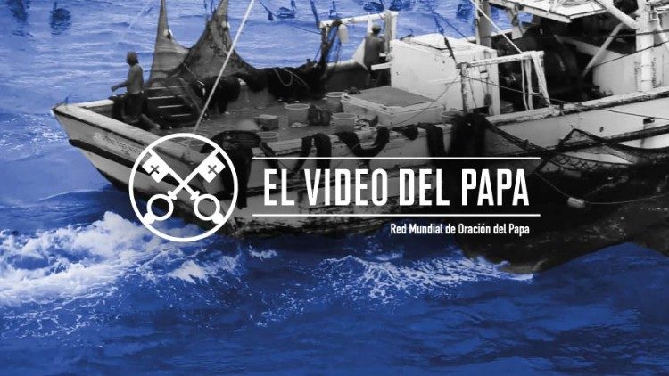 2020.08.04 Intenzioni di preghiera per il mese di agosto 2020_video Papa Francesco_mondo del mare_in lingua Spagnolo
