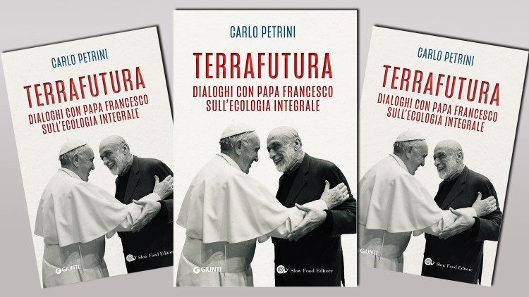 2020.09.07 "TerraFutura" - Terra Futura Dialoghi con Papa Francesco sull'Ecologia Integrale - Libro di Carlo Petrini