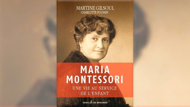 Maria Montessori. Une vie au service de l’enfant/M. Gilsoul (Auteure)