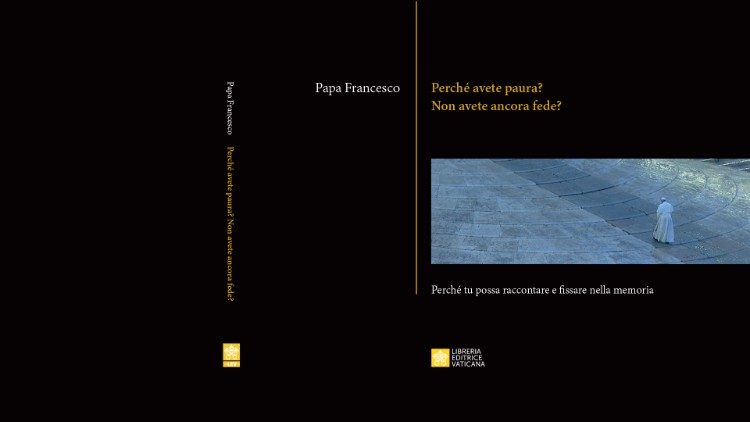 Libro Papa Francesco "Perchè avete paura? non avete ancora fede?"