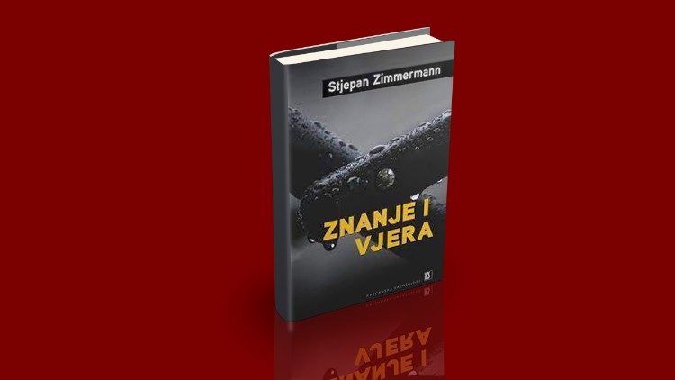 Naslovnica knjige Stjepana Zimmermanna: "Znanje i vjera"