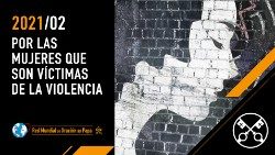Official-Image-TPV-2-2021-ES---El-Video-del-Papa---Por-las-mujeres-que-son-vIctimas-de-la-.jpg