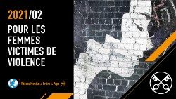 Official-Image-TPV-2-2021-FR---La-Video-du-Pape---Pour-les-femmes-victimes-de-violence-266.jpg