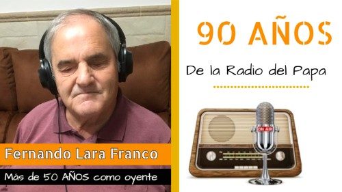Fernando Lara Franco: un fiel oyente de la Radio del Papa por más de 50 años