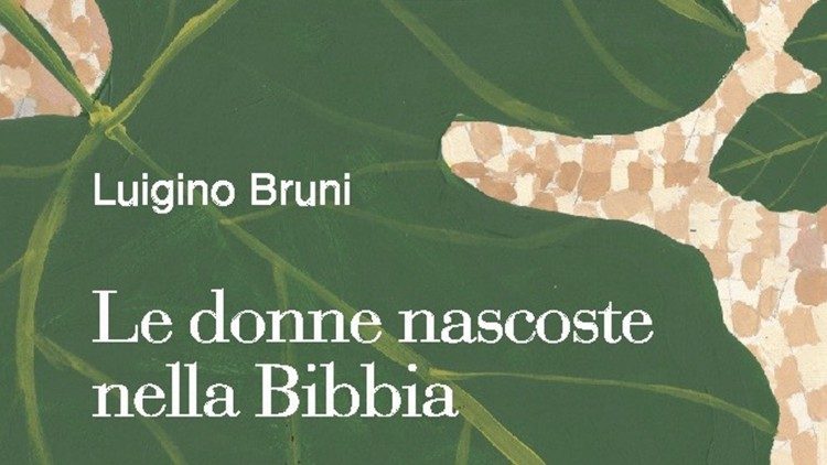 Mulheres escondidas na Bíblia, livro de Luigino Bruni.