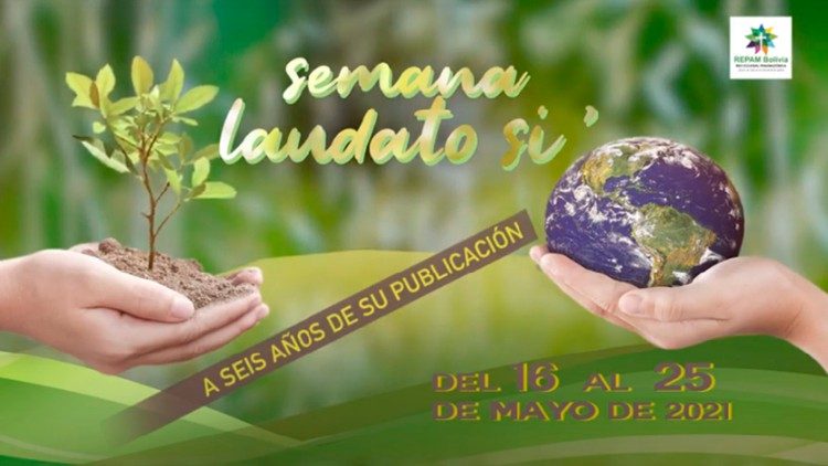 La Semana Laudato Si' 2021 tiene lugar del 16 al 25 de mayo y es la coronación de Año Especial Laudato si’.