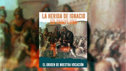 Año Ignaciano: La herida de Ignacio en Pamplona, el origen de nuestra vocación 