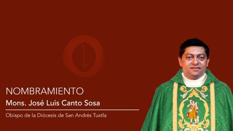 Monseñor José Luis Canto Sosa, nombrado obispo de la diócesis de San Andrés Tuxtla, México