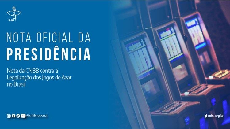 Nota oficial da CNBB contra a legalização dos jovos de azar no Brasil