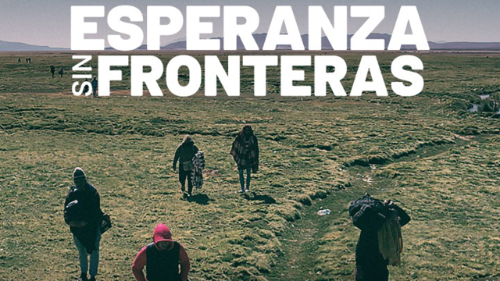 “Esperanza sin Fronteras”. Documental sobre los migrantes en Colchane