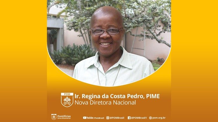 Irmã Regina da Costa Pedro, PIME, nova diretora nacional das POM