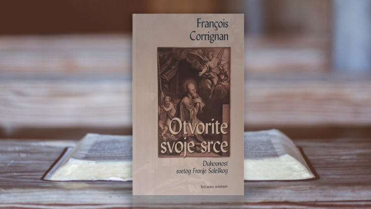 Naslovnica knjige Françoisa Corrignana: Otvorite svoje srce. Duhovnost svetog Franje Saleškog