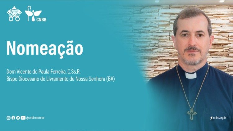 Dom Vicente de Paula Ferreira foi nomeado bispo da Diocese de Livramento de Nossa Senhora (BA)