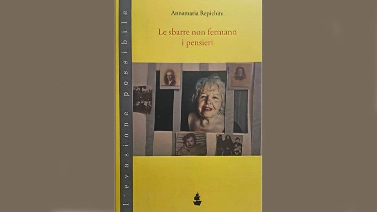 La copertina del libro "Le sbarre non fermano i pensieri" di Annamaria Repichini