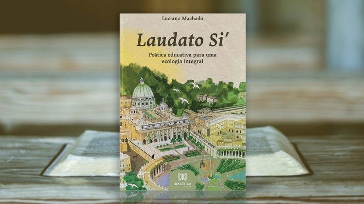 Capa do livro: Laudato Si': prática educativa para uma ecologia integral