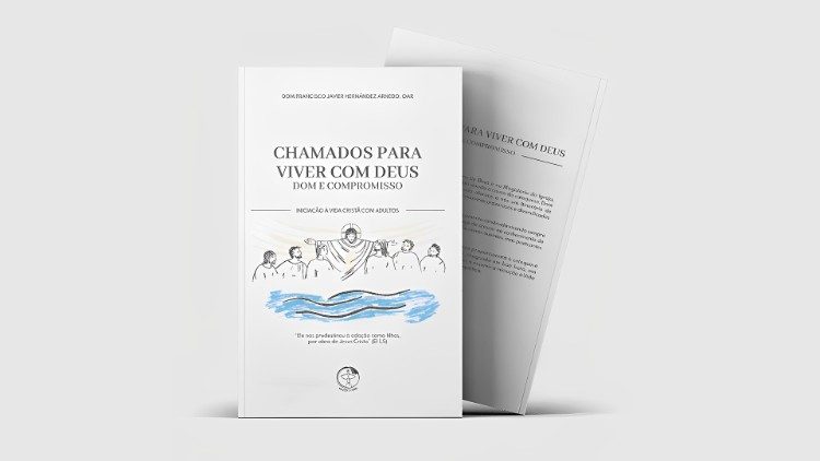 Chamados para viver com Deus: Dom e Compromisso