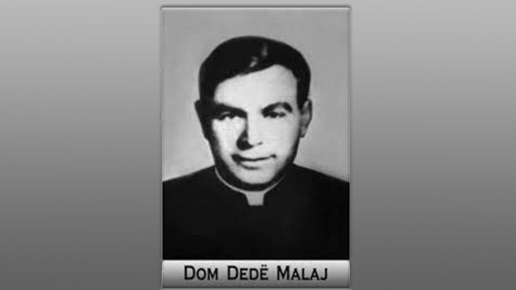 Beato Dedë Malaj, sacerdote e martire della Chiesa in Albania