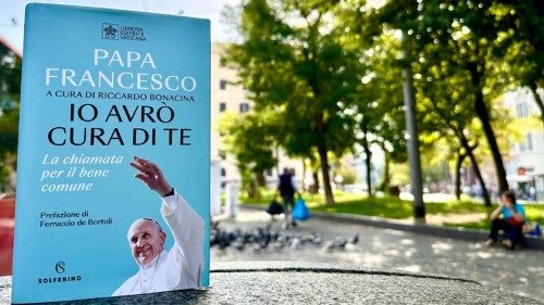 "Io avrò cura di te", il libro che raccoglie tutte le parole del Papa sul volontariato